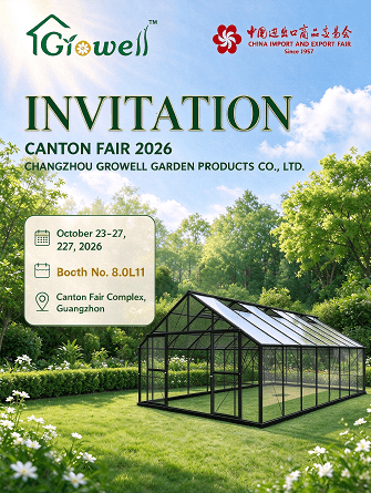 Changzhou Growell Garden Products Co., Ltd. | Canton Fair 2026 Invitation